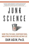 Junk Science: How...
