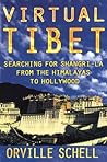 Virtual Tibet: Searching for Shangri-La from the Himalayas to Hollywood