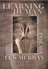 Learning Human: Selected Poems
