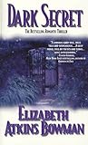 Dark Secret by Elizabeth Atkins Bowman