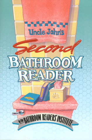 Uncle John's Second Bathroom Reader (Uncle John's Bathroom Reader, #2)