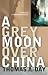 A Grey Moon over China