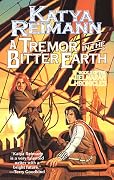 A Tremor in the Bitter Earth