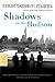 Shadows on the Hudson by Isaac Bashevis Singer