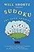 Will Shortz Presents Sudoku for Your Bedside: 100 Wordless Crossword Puzzles