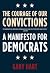 The Courage of Our Convicti...