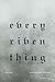 Every Riven Thing: Poems