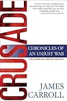 Crusade: Chronicles of an Unjust War (American Empire Project)