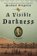 A Visible Darkness