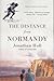 The Distance from Normandy