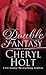 Double Fantasy by Cheryl Holt