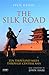 The Silk Road: Ten Thousand...