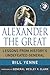 Alexander the Great: Lessons from History's Undefeated General