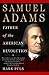 Samuel Adams: Father of the...