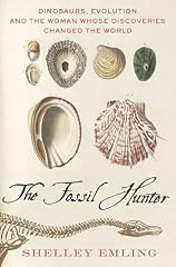 Cover of The Fossil Hunter: Dinosaurs, Evolution, and the Woman Whose Discoveries Changed the World