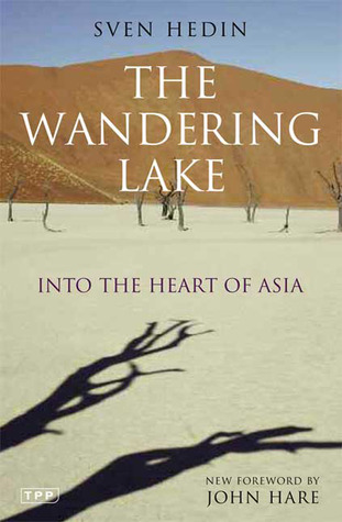 The Wandering Lake: Into the Heart of Asia