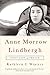 Anne Morrow Lindbergh: First Lady of the Air
