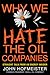 Why We Hate the Oil Companies: Straight Talk from an Energy Insider
