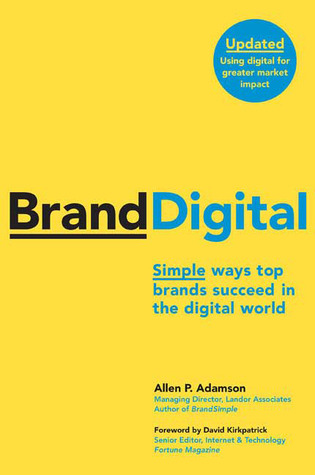 BrandDigital: Simple Ways Top Brands Succeed in the Digital World (Paperback)