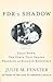 FDR's Shadow Louis Howe, the Force That Shaped Franklin and Eleanor Roosevelt by Julie M. Fenster