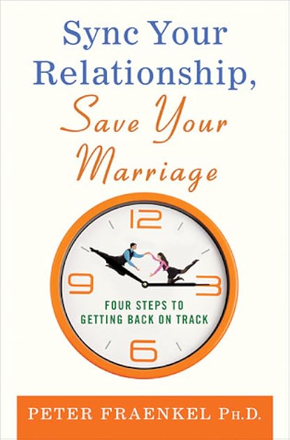 Sync Your Relationship, Save Your Marriage: Four Steps to Getting Back on Track