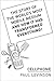 Cellphone: The Story of the World's Most Mobile Medium and How It Has Transformed Everything!