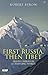 First Russia, Then Tibet: Travels Through a Changing World (Tauris Parke Paperbacks)