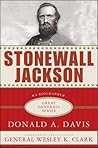 Stonewall Jackson: A Biography (Great Generals)