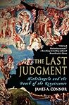 The Last Judgment: Michelangelo and the Death of the Renaissance