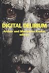 Digital Delirium