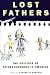 Lost Fathers: The Politics ...