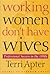 Working Women Don't Have Wi...