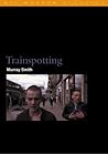 Trainspotting (BFI Film Classics)