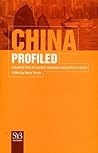 China Profiled: Essential Facts on Society, Business, and Politics in China (SYB FactBook Series)