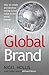 The Global Brand by Nigel Hollis