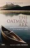 The Oatmeal Ark: From the Scottish Isles to a Promised Land