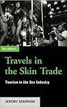 Travels in the Skin Trade: Tourism and the Sex Industry Travels in the Skin Trade: Tourism and the Sex Industry