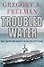 Troubled Water: Race, Mutiny, and Bravery on the USS Kitty Hawk
