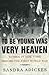 To Be Young Was Very Heaven by Sandra E. Adickes