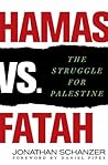 Hamas vs. Fatah: The Struggle For Palestine Hamas vs. Fatah: The Struggle For Palestine