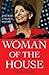 Woman of the House: The Ris...