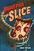 The Slice (Killer Pizza #2)