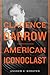 Clarence Darrow: American I...