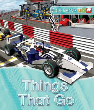 Explorers: Things That Go (Hardcover)