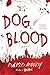 Dog Blood (Hater, #2)