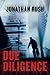 Due Diligence: A Thriller