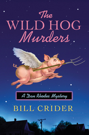 The Wild Hog Murders (Sheriff Dan Rhodes, #18)