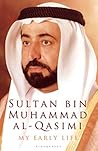 My Early Life: Sultan Bin Muhammad Al-qasimi
