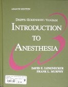 Dripps/Eckenhoff/Vandam: Introduction to Anesthesia