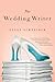 The Wedding Writer: A Novel